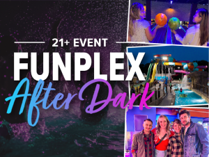 The Funplex East Hanover | A FUNtastic Adventure Awaits!