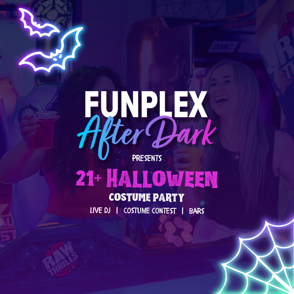 21+ Halloween Party! Funplex After Dark